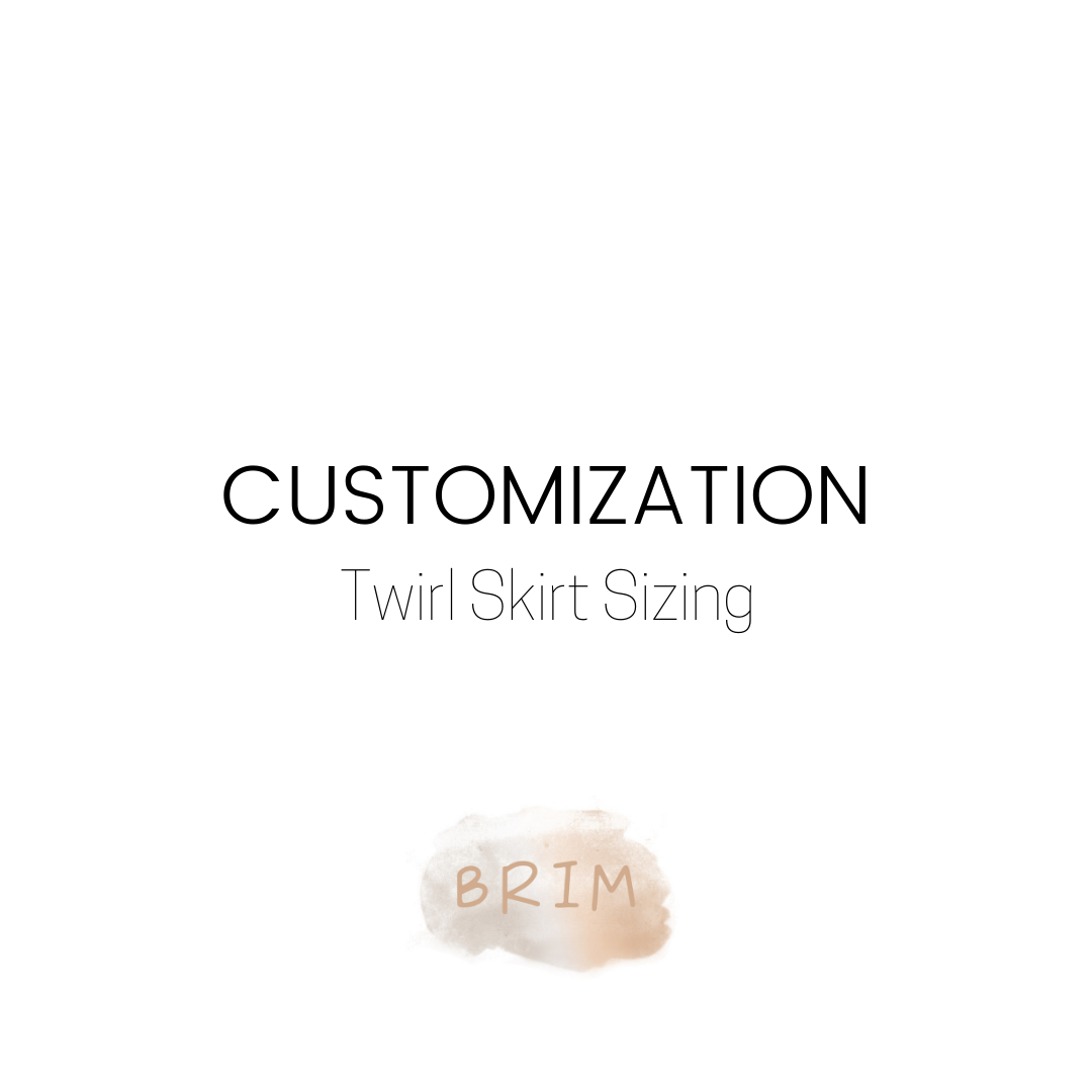 Customization | Twirl Skirt Sizing